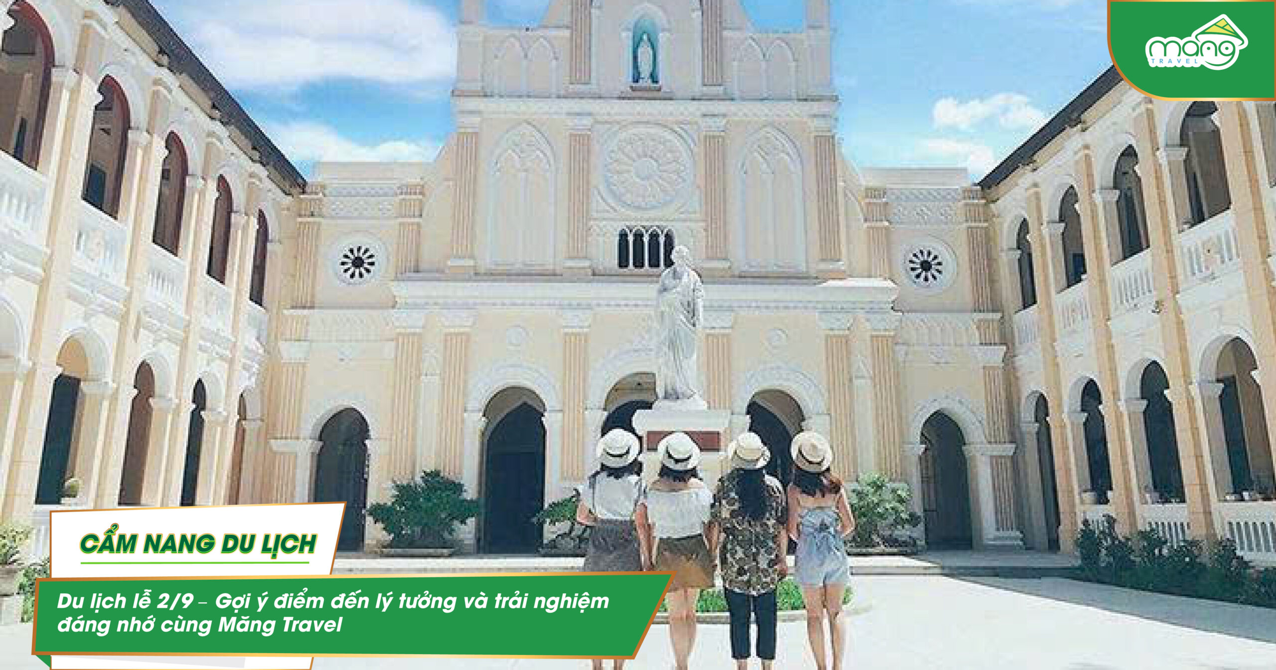 Du lịch lễ 2/9 – Gợi ý điểm đến lý tưởng và trải nghiệm đáng nhớ cùng Măng Travel