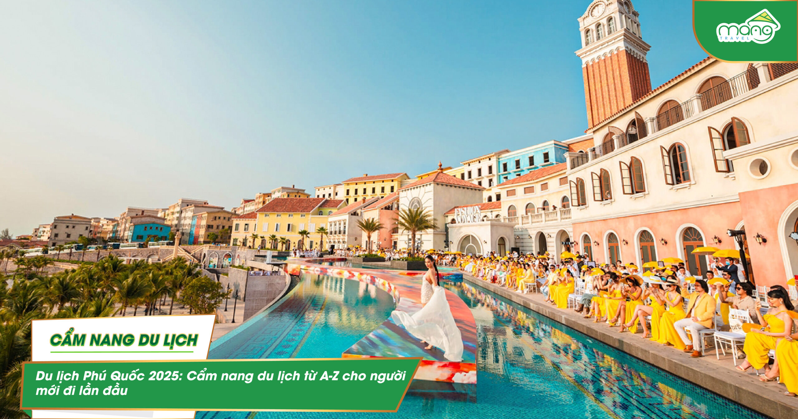 Du lịch Phú Quốc 2025: Cẩm nang du lịch từ A-Z cho người mới đi lần đầu