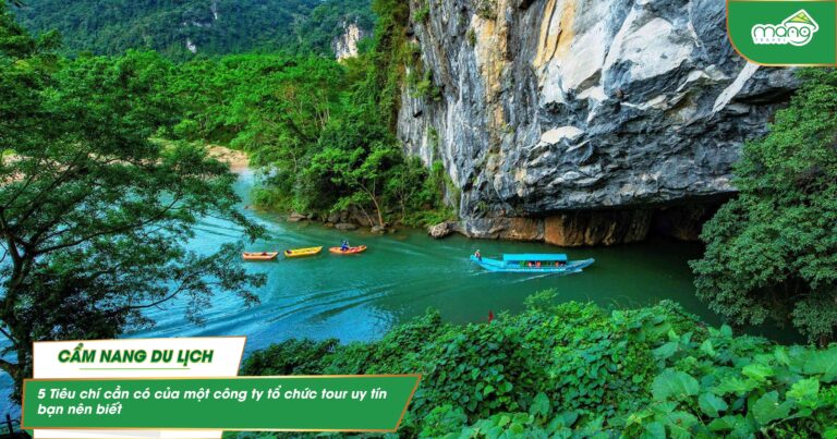 5 tiêu chí cần có của một công ty tổ chức tour uy tín bạn nên biết